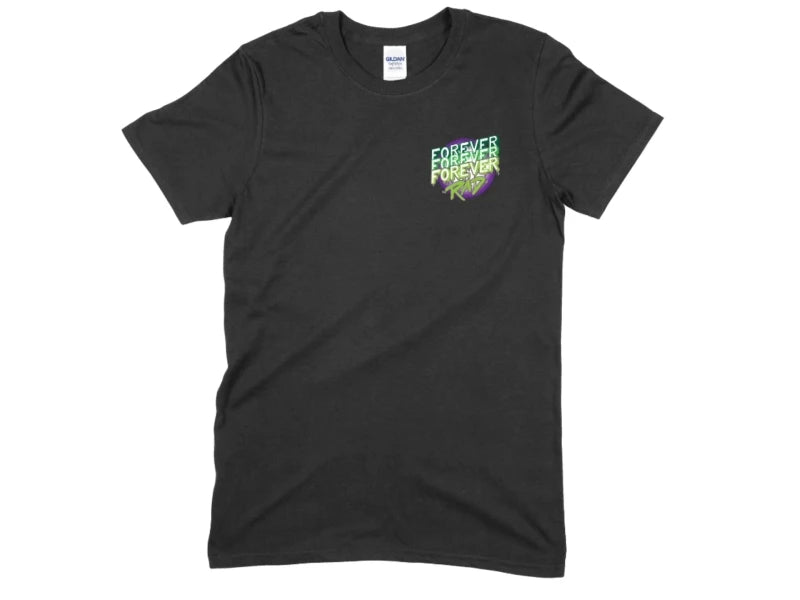 Forever Rad T Shirt Triple Drippy Edition
